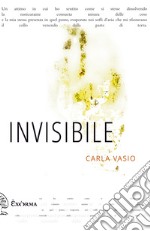 INVISIBILE. E-book. Formato EPUB ebook