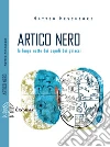 Artico nero: La lunga notte dei popoli dei ghiacci. E-book. Formato EPUB ebook di Matteo Meschiari
