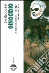 Ginocidio. La violenza contro le donne nell'era globale. E-book. Formato EPUB ebook