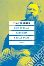 Critica della proprietà e dello stato. E-book. Formato EPUB ebook