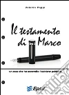 Il testamento di Marco. E-book. Formato Mobipocket ebook di Valerio Pappi