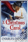 A Christmas Carol (Illustrated Edition): In Prose. Being a Ghost Story of Christmas.. E-book. Formato Mobipocket ebook di Charles Dickens