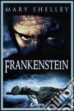 Frankenstein. Or the modern Prometheus. E-book. Formato EPUB ebook