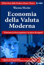 Economia della Valuta Moderna: (Soft Currency Economics). E-book. Formato EPUB ebook