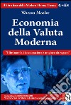 Economia della Valuta Moderna: (Soft Currency Economics). E-book. Formato EPUB ebook