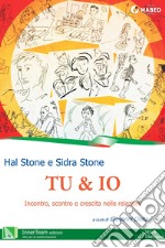 Tu & Io: Incontro, scontro e crescita. E-book. Formato EPUB