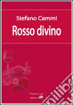 Rosso divino. E-book. Formato EPUB