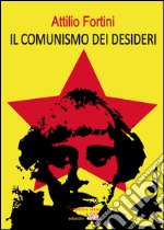 Il comunismo dei desideri. E-book. Formato EPUB ebook