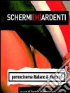 Schermi (H)ardenti. Pornocinema italiano e dintorni. E-book. Formato EPUB ebook