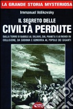 I segreti delle cività perdute. E-book. Formato EPUB ebook