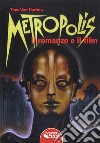 Metropolis: Il romanzo e il film. E-book. Formato EPUB ebook