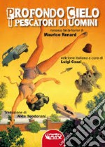 Profondo cielo: I pescatori di uomini. E-book. Formato EPUB ebook