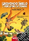 Profondo cielo: I pescatori di uomini. E-book. Formato EPUB ebook di Maurice Renard