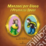 Manzoni per Gioco - I Promessi Sposi. E-book. Formato EPUB ebook