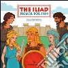 The Iliad – Homer for Fun. E-book. Formato EPUB ebook