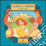 I greci per gioco. E-book. Formato PDF