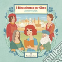 Il Rinascimento per gioco. E-book. Formato Mobipocket ebook di Valentina Orlando