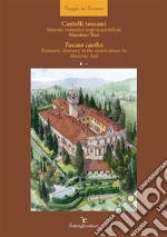 Castelli toscaniItinerari romantici negli acquerelli di Massimo Tosi. E-book. Formato Mobipocket ebook