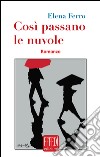 Così passano le nuvole. E-book. Formato EPUB ebook