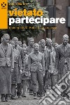 Vietato partecipare: Amburgo G20. Storia di un processo. E-book. Formato EPUB ebook