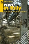 Rave in Italy: Gli anni novanta raccontati dai protagonisti. E-book. Formato EPUB ebook