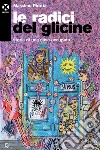 Le radici del glicine: Storia di una casa occupata. E-book. Formato EPUB ebook