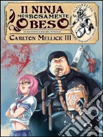 Il ninja morbosamente obeso. E-book. Formato EPUB ebook