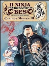 Il ninja morbosamente obeso. E-book. Formato EPUB ebook di Carlton Mellick III