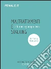 Maltrattamenti e stalking. E-book. Formato EPUB ebook di Alessia Sorgato