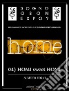 Sogno o son Expo? - 04 HOMI sweet HOMI. E-book. Formato EPUB ebook