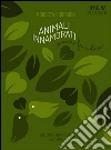 Animali innamorati: (Amare fa sudare). E-book. Formato EPUB ebook di Roberta Corradin