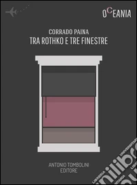 Tra Rothko e tre finestre. Omicidio all'Art gallery of Ontario. E-book. Formato EPUB ebook