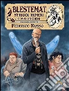 Blestemat: Strigoi, Rumeni e Maledizioni. E-book. Formato Mobipocket ebook di Federico Russo