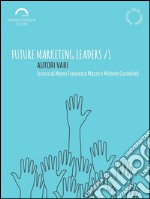 Future Marketing Leaders /1. E-book. Formato EPUB ebook