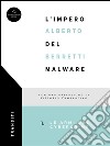 L'Impero Del Malware. E-book. Formato EPUB ebook di Alberto Berretti