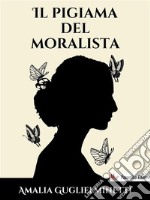 Il pigiama del moralista. E-book. Formato Mobipocket ebook