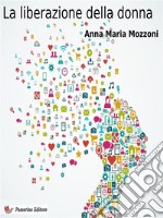 La liberazione della donna. E-book. Formato Mobipocket