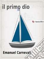 Il primo dio. E-book. Formato Mobipocket ebook