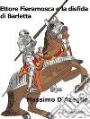 Ettore Fieramosca o la disfida di Barletta. E-book. Formato EPUB ebook di Massimo D&apos Azeglio