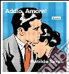 Addio, amore!. E-book. Formato Mobipocket ebook di Matilde Serao