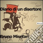 Diario di un disertore. E-book. Formato EPUB ebook