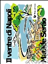 Il ventre di Napoli. E-book. Formato EPUB ebook di Matilde Serao