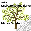 Sulla respirazione delle piante. E-book. Formato Mobipocket ebook