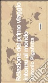  Relazione del primo viaggio intorno al mondo. E-book. Formato EPUB ebook
