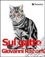 Sul gatto. Cenni fisiologici e morali. E-book. Formato EPUB ebook