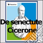 De senectute. E-book. Formato EPUB ebook