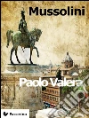 Mussolini. E-book. Formato Mobipocket ebook di Paolo Valera