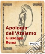 Apologia dell'ateismo. E-book. Formato Mobipocket ebook