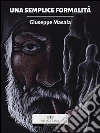 Una semplice formalità. E-book. Formato EPUB ebook di Giuseppe Masala