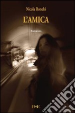 L'AMICA. E-book. Formato EPUB